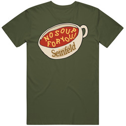 No Soup For You Seinfeld Soup Nazi Funny T Shirt