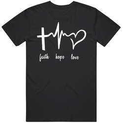 Faith Love Hope Religon T Shirt