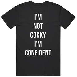 I'm Not Cocky I'm Confident Dave Chapelle Jfl Fan T Shirt