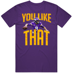 You Like That Kirk Cousins Minnesota Fan Football T Shirt