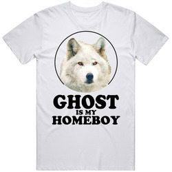 Game Of Thrones Ghost Is My Homeboy Funny Parody Fan T Shirt