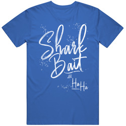 Shark Bait Ohh Ha Ha Funny T Shirt