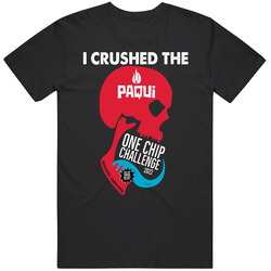 I Crushed The Pacqui One Chip Challenge 2022 T Shirt
