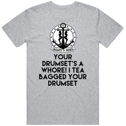 Your Drumset's A Whore I Tea Bagged Your Drumset Step Brothers Mo