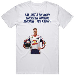 Talladega Nights Ricky Bobby I'm Just A Big Hairy American Winnin