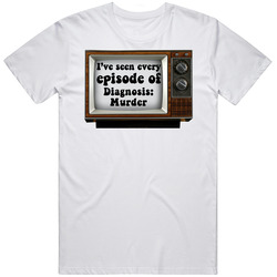I've Seen Every Episode Of Diagnosis: Murder Retro Tv T Shirt