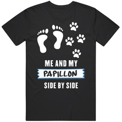 Me And My Papillon Side By Side Dog Owner Animal Lover T Shirt
