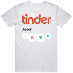 Tinder Customizable Dating App T Shirt