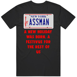 A Festivus For The Rest Of Us  Seinfeld Assman Tv Show Quote T Shirt