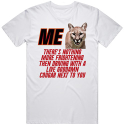 Talladega Nights Me Cougar There's Nothing More Frightening Then 