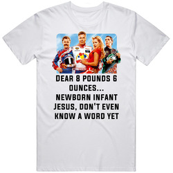 Talladega Nights Whole Cast Dear 8 Pounds 6 Ounces Newborn Infant Jesu
