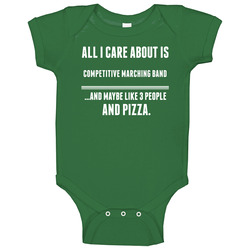 All I Care About Is Competitive Marching Band Sports Baby One Piece