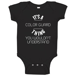 Its A Color Guard Thing Trending Sport Hobby Baby One Piece