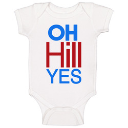 Oh Hill Yes Fun Hillary Clinton 2016 American Political Campaign Baby 