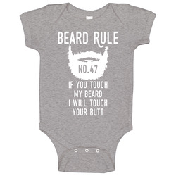 Beard Rule If You Touch My Beard I Will Touch Your Butt Baby One Piece