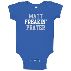Matt Freakin' Prater Detroit Football Player Cool Fan Baby One Pi