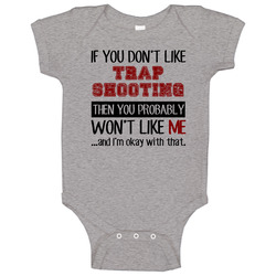 If You Dont Like Trap Shooting Cool Active Baby One Piece
