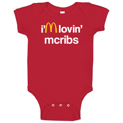 I'm Lovin' Mcribs Mcdonald's Fast Food Restaurant Baby 