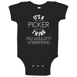 Picker Its A Thing You Wouldnt Understand Name Baby One Piece