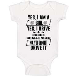 Dodge Challenger Yes Im A Girl No You Cant Drive My Car Funny Car Love