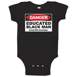 Danger Educated Black Man Baby One Piece