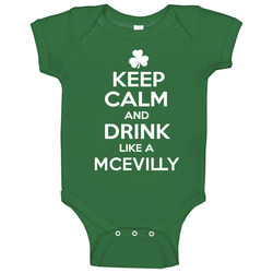 Keep Calm And Drink Like An Mcevilly Irish Parody Baby One Piece