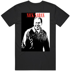 Nick Saban Scarface Style T Shirt