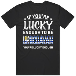 If You're Lucky Enough To Be Uruguayan You're Lucky Enough T