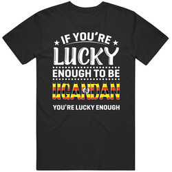 If You're Lucky Enough To Be Ugandan You're Lucky Enough T S