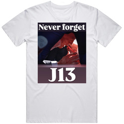 Never Forget J13 Trump Shooting T Shirt