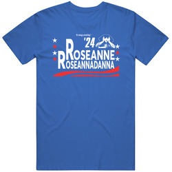 Roseanne Roseannadanna For President 2024 It's Always Something S