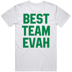 Best Team Evah Basketball Fan T Shirt