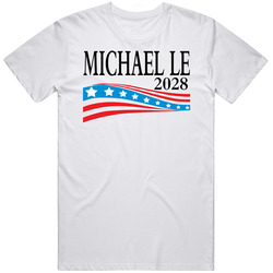 Michael Le For President 2028 T Shirt