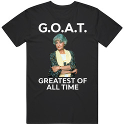 Dorothy Zbornak Goat Greatest Of All Time Fan T Shirt