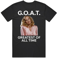 Maddie Hayes Goat Greatest Of All Time Fan T Shirt