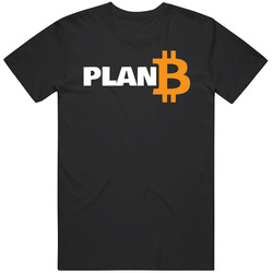 Plan B Bitcoin Cryptocurrency T Shirt