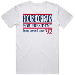 House Of Pain For President Jump Around Since '92 Music Fan T Shi
