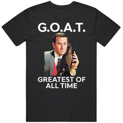 Maxwell Smart Goat Greatest Of All Time Fan T Shirt