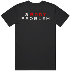 3 Body Problem Tv Series T Shirt