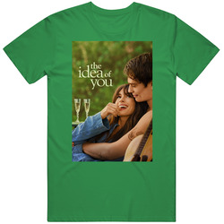 The Idea Of You Movie Fan T Shirt