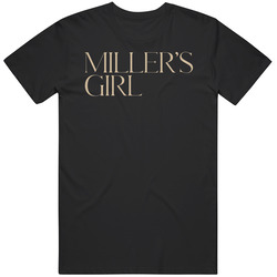 Miller's Girl Movie T Shirt