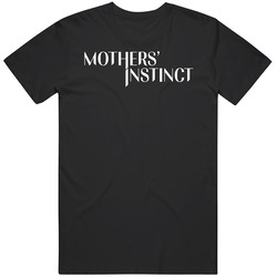 Mother's Instinct Movie T Shirt