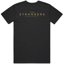 The Strangers Chapter 1 Movie T Shirt