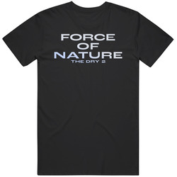 Force Of Nature The Dry 2 Movie T Shirt