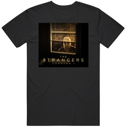 The Strangers Chapter 1 Movie Fan T Shirt