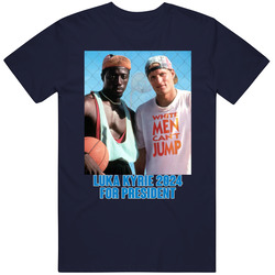 Luka Doncic Kyrie Irving 2024 For President White Men Can't Jump 