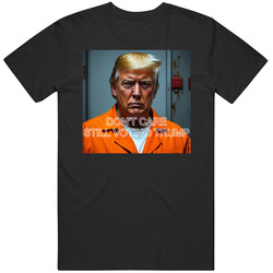 Still Voting Trump Don't Care Guilty Verdict T Shirt
