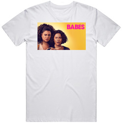 Babes Movie Fan T Shirt