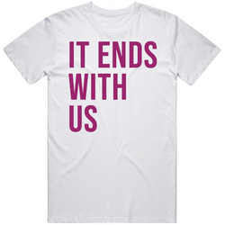 It Ends With Us Movie T Shirt
