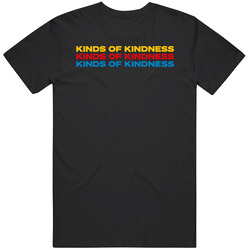 Kinds Of Kindness Movie T Shirt